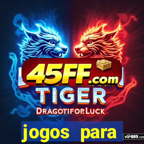 jogos para trabalhar regras e limites